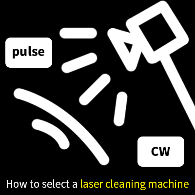 how to choose laser cleaner